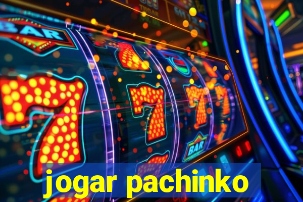 jogar pachinko