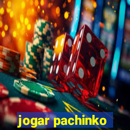 jogar pachinko