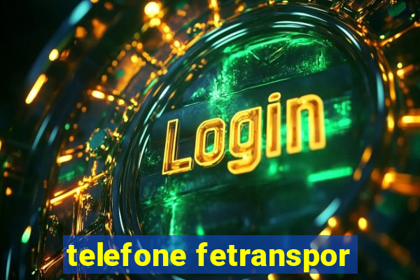 telefone fetranspor