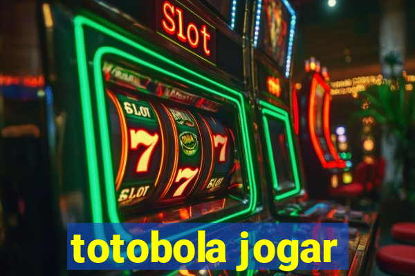 totobola jogar