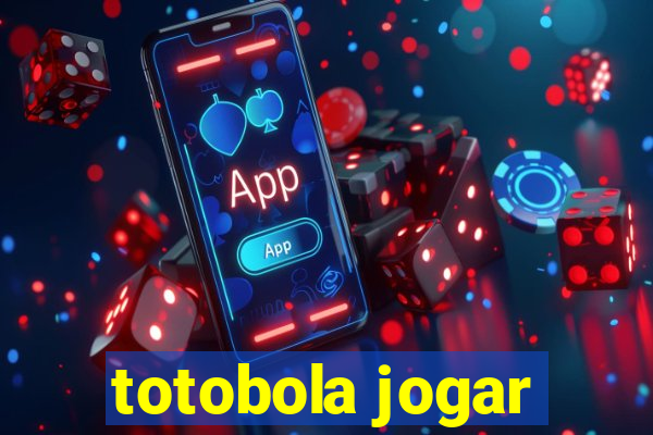 totobola jogar