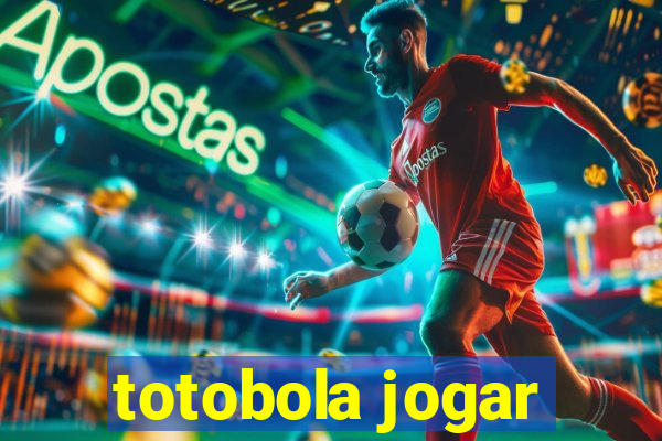 totobola jogar