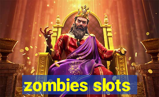 zombies slots