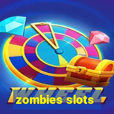 zombies slots