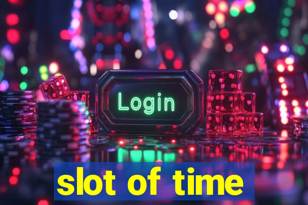 slot of time