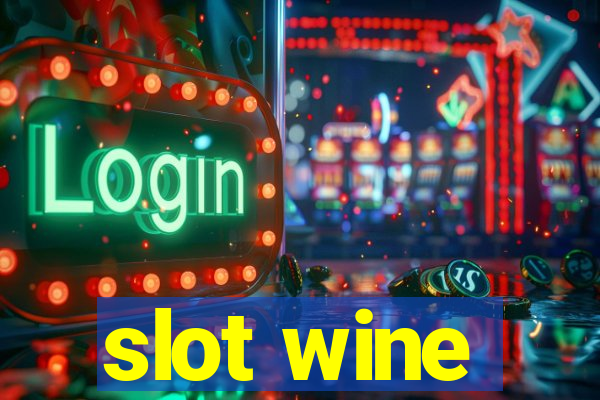 slot wine