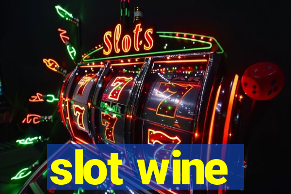 slot wine