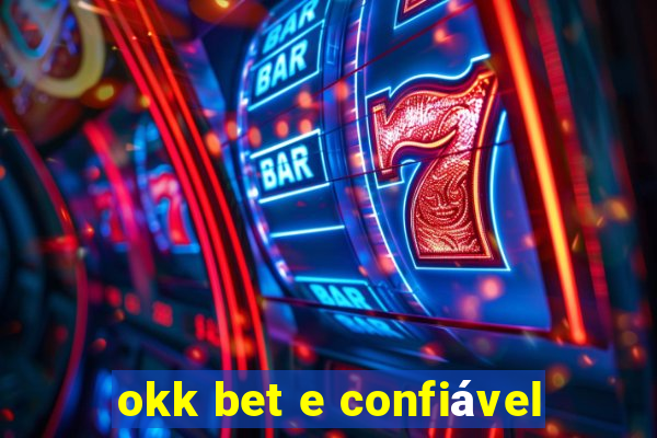 okk bet e confiável