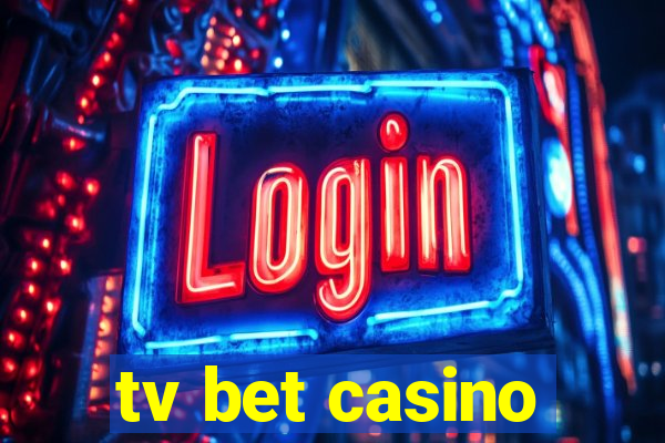 tv bet casino