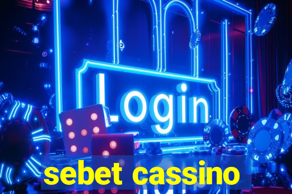 sebet cassino