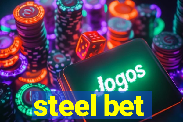 steel bet