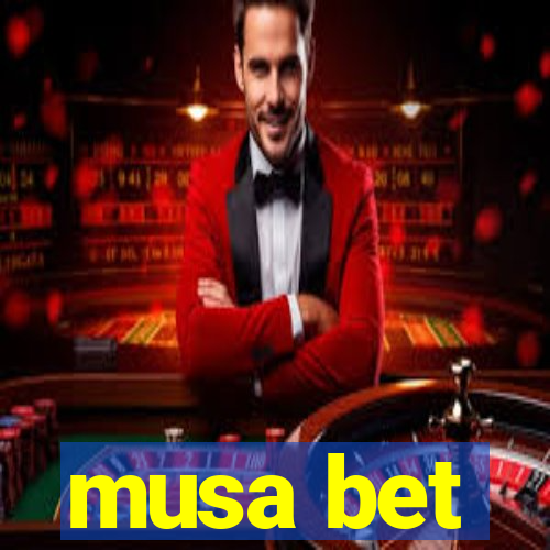 musa bet