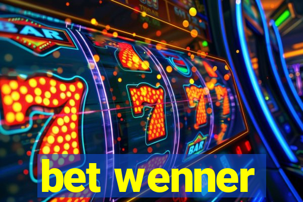 bet wenner