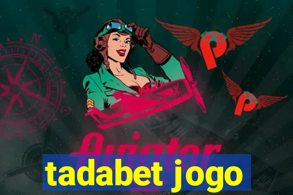 tadabet jogo