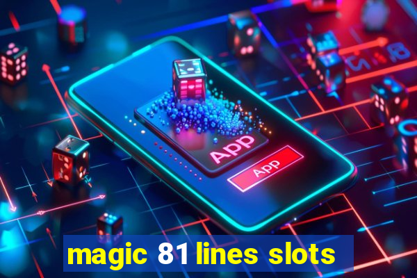 magic 81 lines slots