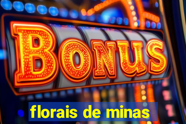 florais de minas