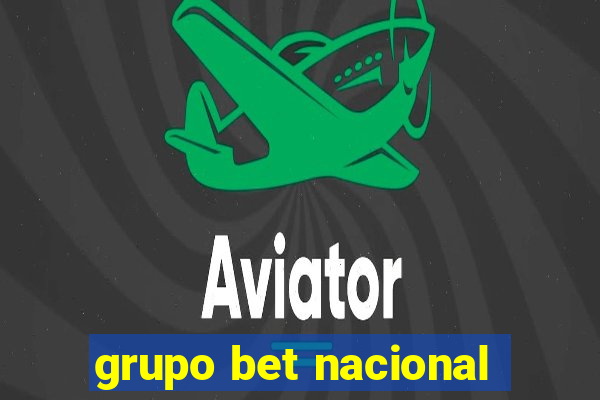 grupo bet nacional