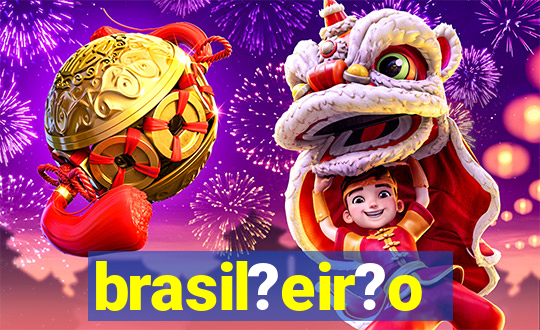 brasil?eir?o