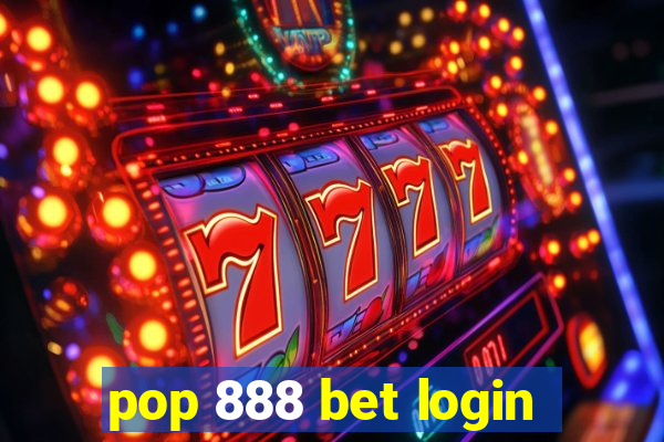 pop 888 bet login