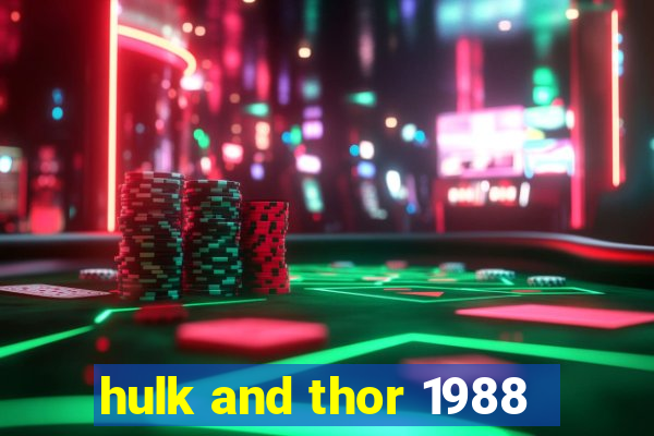 hulk and thor 1988