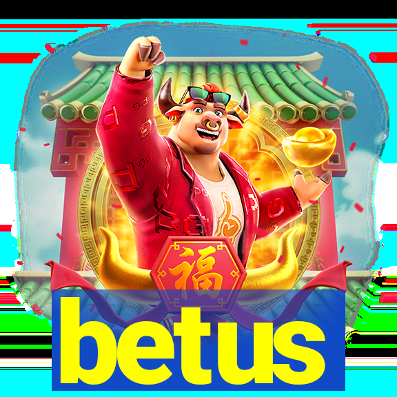 betus