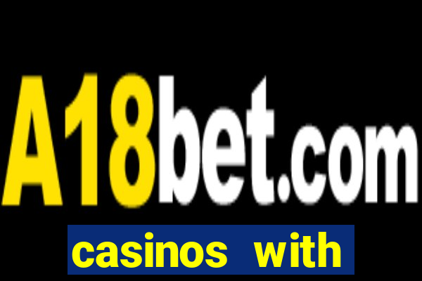 casinos with deposit bonus