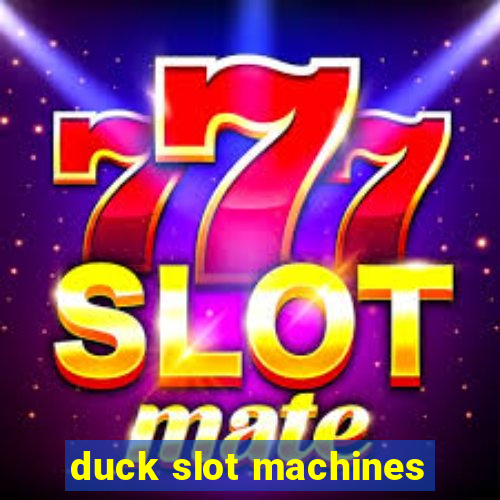 duck slot machines