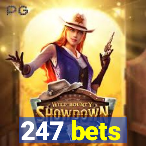 247 bets