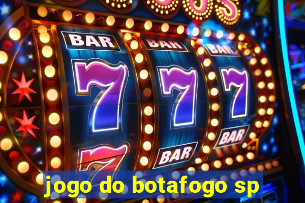 jogo do botafogo sp