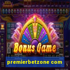 premierbetzone com