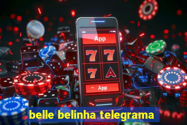 belle belinha telegrama