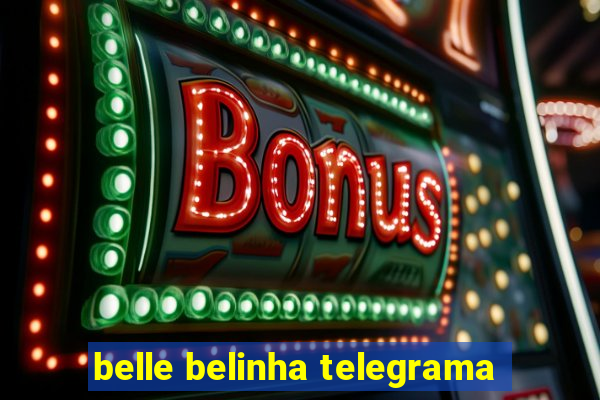 belle belinha telegrama