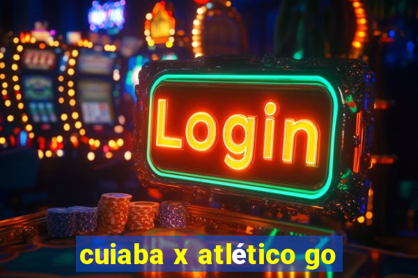 cuiaba x atlético go