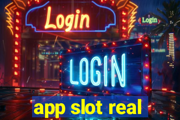 app slot real