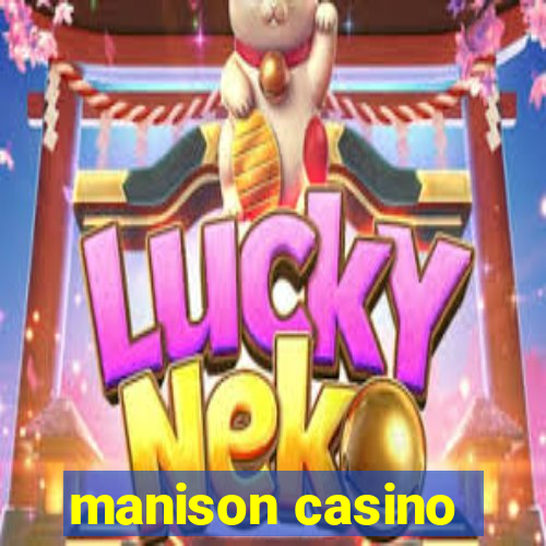 manison casino