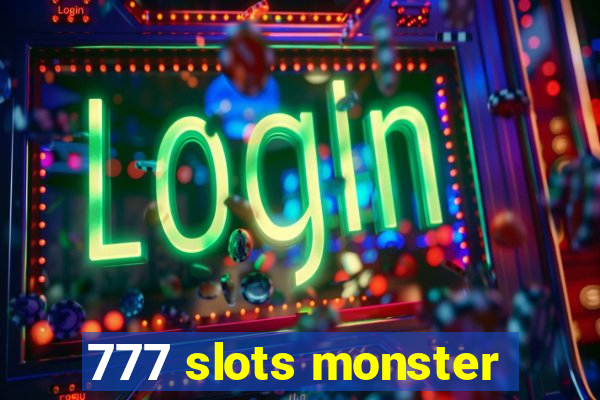 777 slots monster