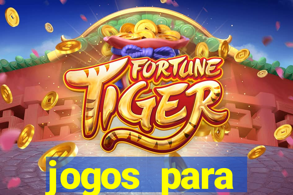 jogos para trabalhar regras e limites