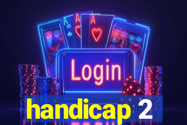 handicap 2