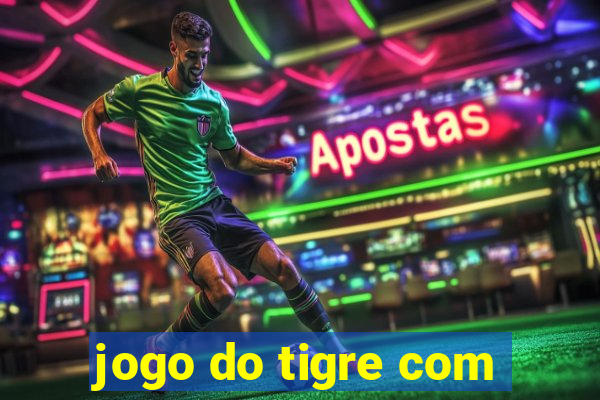 jogo do tigre com