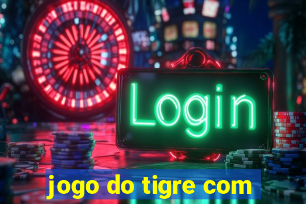 jogo do tigre com