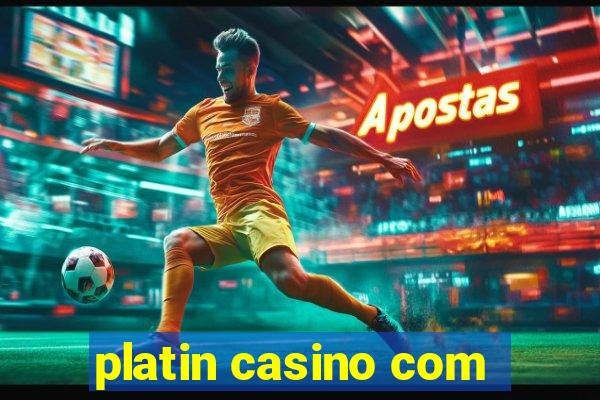 platin casino com