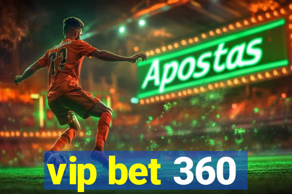 vip bet 360