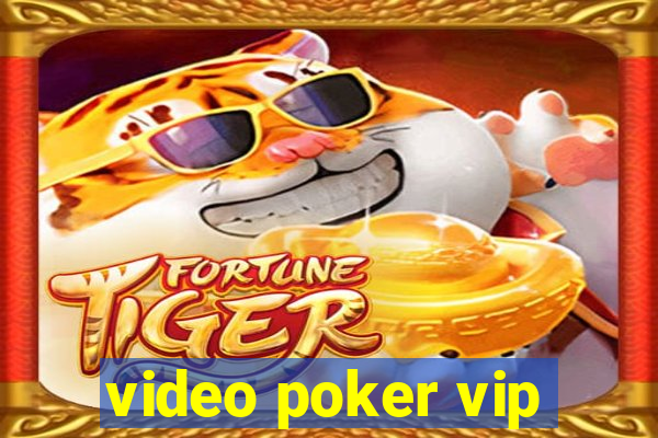 video poker vip