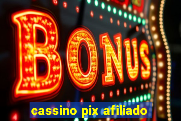 cassino pix afiliado