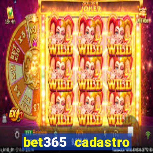 bet365 cadastro login entrar