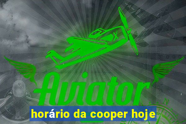 horário da cooper hoje