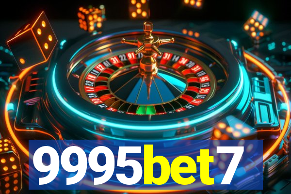 9995bet7