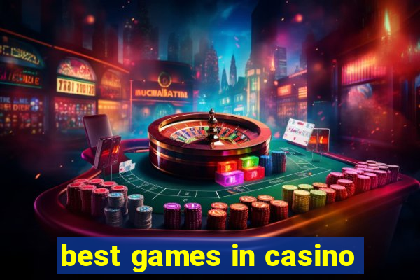 best games in casino