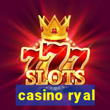 casino ryal