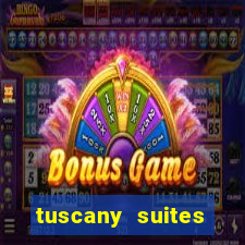 tuscany suites casino hotel las vegas